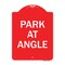 Signmission Designer Series Sign-Park Angle, Red & White Aluminum Architectural Sign, 18" x 24", RW-1824-23497 A-DES-RW-1824-23497 - alternate 1